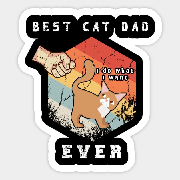 Best cat dad ever - Father vintage cat dad ever gift Sticker by Flipodesigner